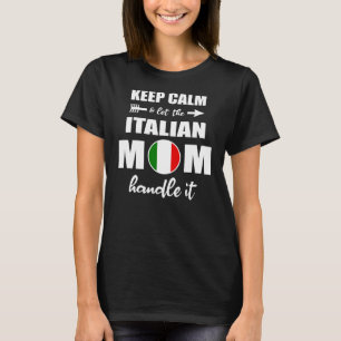 Italiaanse mam Gift Laat Italiaanse mam het aan de T-shirt