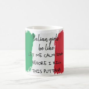 Italiaanse meisjes Funny Quote Koffiemok