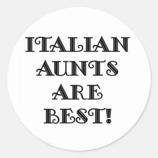 Italiaanse tantes zijn het beste ronde sticker (Voorkant)