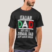 Italiaanse vader net als normale vader, behalve ve t-shirt (Voorkant)