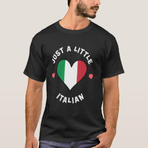 Italiaanse Vlag Hart Gewoon Een Beetje Italiaans I T-shirt