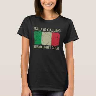 Italiaanse vlag Italië roept en ik moet G T-shirt