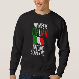 Italiaanse vlag Mijn vrouw is Italiaans, niets wat Trui
