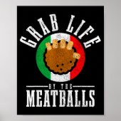 Italian Chef Grab Life By The Meat Funny Italy Ita Poster (Voorkant)