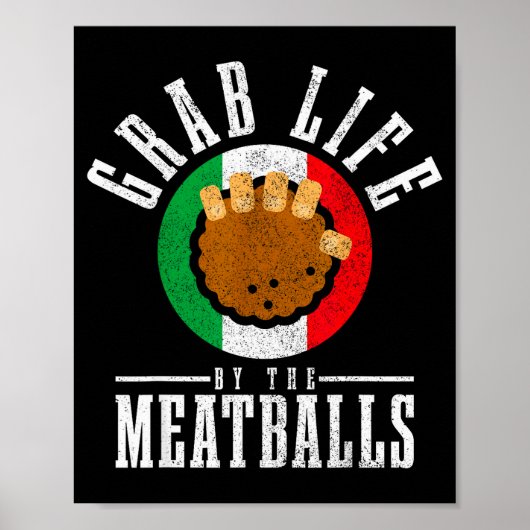 Italian Chef Grab Life By The Meat Funny Italy Ita Poster (Voorkant)