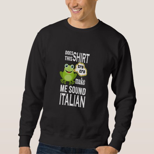 Italian Toad Frog Roots Heritage Humor Trui (Voorkant)
