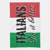 Italianen doen het beter grappige keukenhanddoeken (Verticaal)