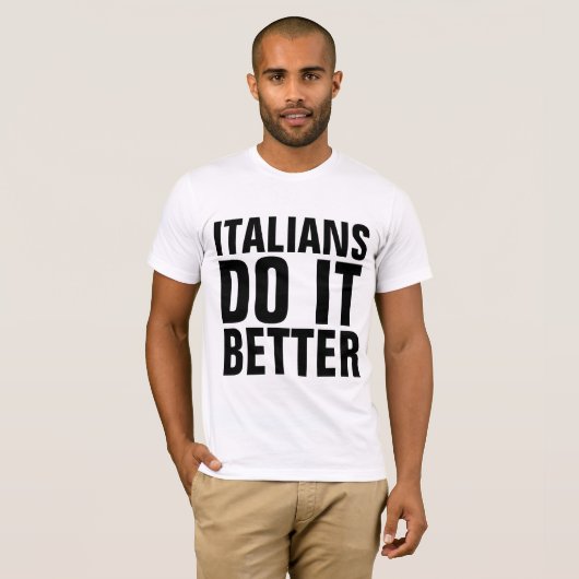 ITALIANEN DOEN HET BETER MET T-Hemden T-shirt (Voorkant volledig)