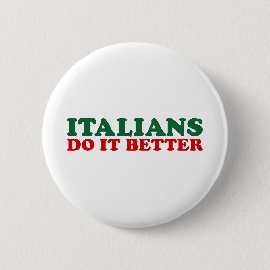 Italianen doen het beter ronde button 5,7 cm (Voorkant)