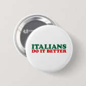 Italianen doen het beter ronde button 5,7 cm (Voorkant /achterkant)