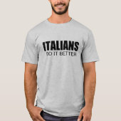 italianen doen het beter t-shirt (Voorkant)