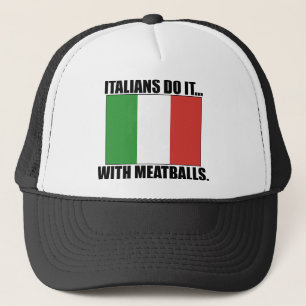 Italianen doen het... met gehaktballen. trucker pet