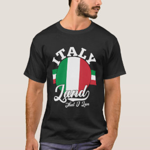 Italië Land waar ik van hou met Italiaanse vlag It T-shirt