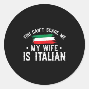 Italië Liefhebber Je Kunt Me Niet M'n Vrouw Is Ita Ronde Sticker