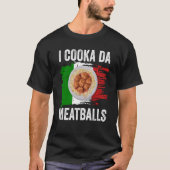 Italië vlag Italiaanse rots Foodie i cooka da meat T-shirt (Voorkant)
