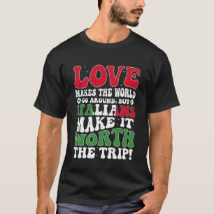 Italië Vlag Mannen & Vrouwen Leuke Til Italianen T-shirt