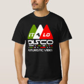 Italo Disco Futiristische Vibes T-shirt (Voorkant)