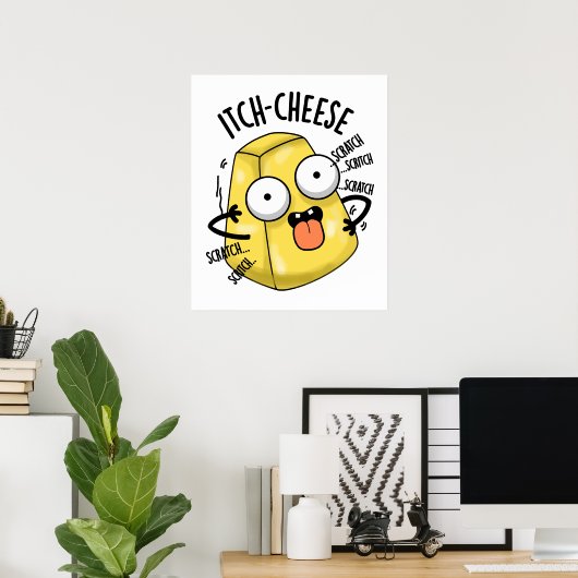 Itch-cheese Funny Cheese Pun Poster (Thuiskantoor)