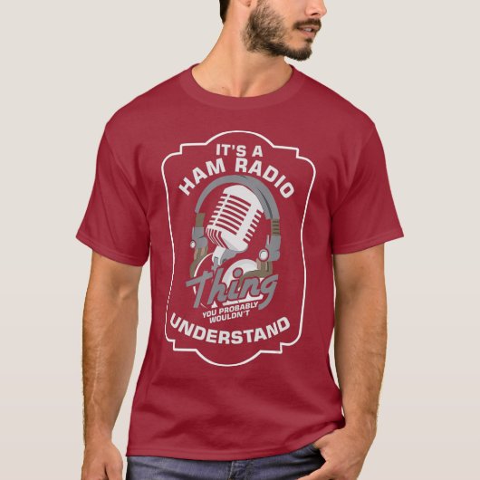 Items Ham Radio Thing Operator Radio Station gift T-shirt (Voorkant)