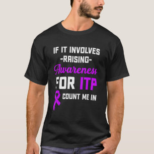 Itp Bewustheid Immuuntrombocytopenie arrior Surv T-shirt