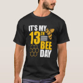 It's 13th Bee Day Honey Beekeeper Apiary Beekeepin T-shirt (Voorkant)
