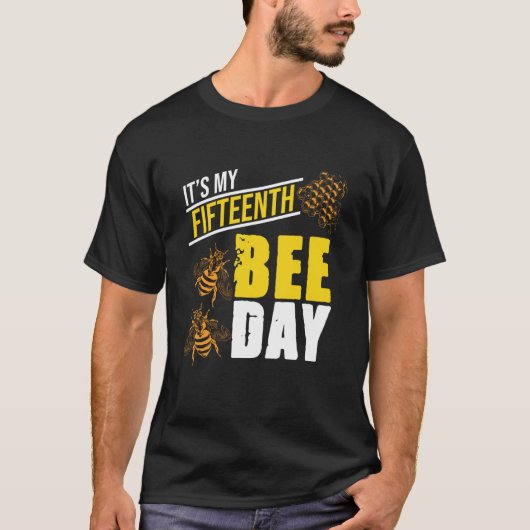 It's 15th Bee Day Honey Beekeeper Apiary Beekeepin T-shirt (Voorkant)