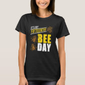 It's 15th Bee Day Honey Beekeeper Apiary Beekeepin T-shirt (Voorkant)