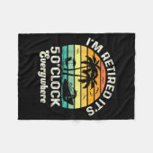 It's 5 O'clock Everywhere I'm Retired Funny Retire Fleece Deken (Voorkant (Horizontaal))