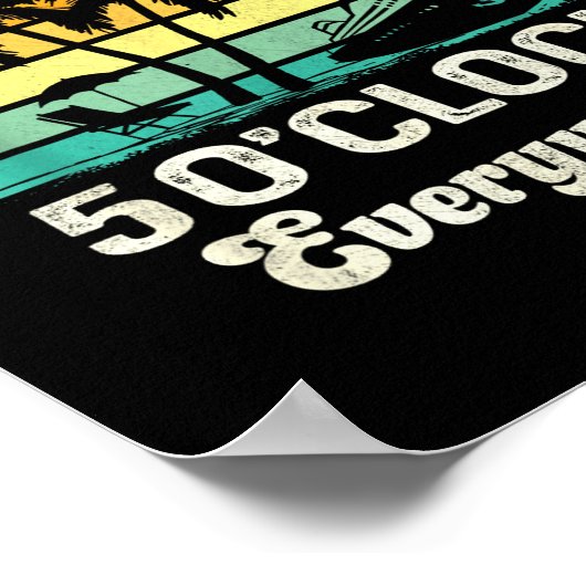 It's 5 O'clock Everywhere I'm Retired Funny Retire Poster (Hoek)