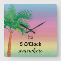 It's 5 O'Clock Somewhere | Tropical