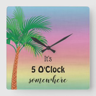 It's 5 O'Clock Somewhere | Tropical Vierkante Klok