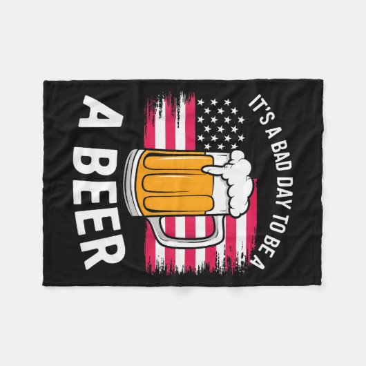 It's A Bad Day To Be A Beer Funny Drinking  Fleece Deken (Voorkant (Horizontaal))