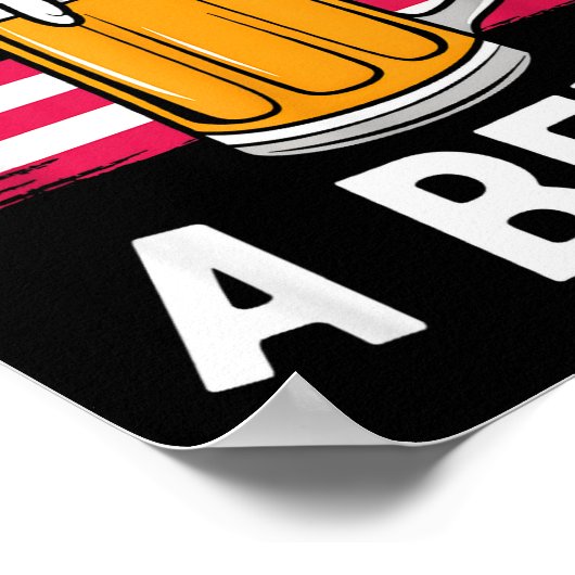 It's A Bad Day To Be A Beer Funny Drinking  Poster (Hoek)