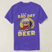 It's A Bad Day To Be A Beer T-shirt (Design voorkant)