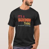 It's a Beachcombing Thing retro  beachcomb beachco T-shirt (Voorkant)