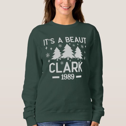 It's a Beaut Clark Sweatshirt (Voorkant)