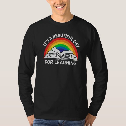 it's a beautiful day for learning rainbow teacher t-shirt (Voorkant)