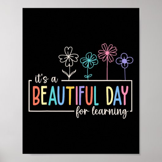 It's A Beautiful Day For Learning Teacher Students Poster (Voorkant)