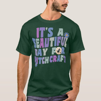 It's A Beautiful Day For Witchcraft Retro Witch Ac T-shirt
