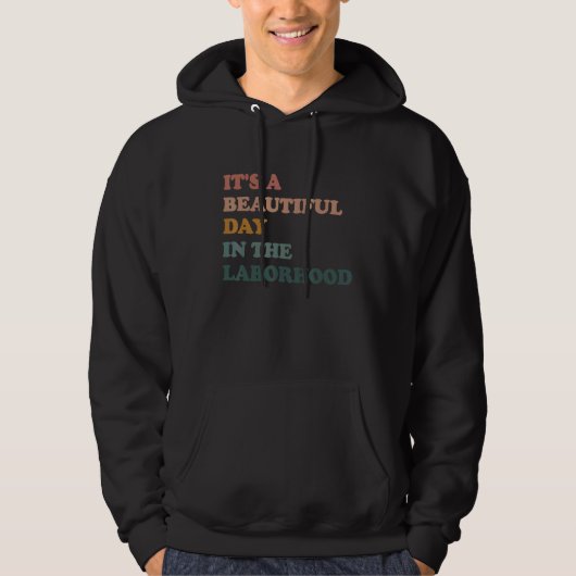 It's A Beautiful Day In The Laborhood Labor & Deli Hoodie (Voorkant)