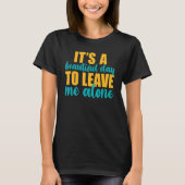 It's A Beautiful Day To Leave Me Alone  Anti Socia T-shirt (Voorkant)