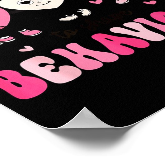 It's A Beautiful Day To Shape Behaviors Yst Valent Poster (Hoek)