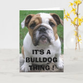 IT'S A BULLDOG THING. KAART (Gele Bloem)