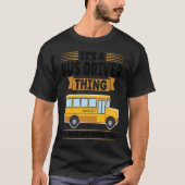 it's a bus driver thing you wouldn't understand sc t-shirt (Voorkant)