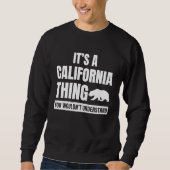 It's a California Thing  State of California Pride Trui (Voorkant)