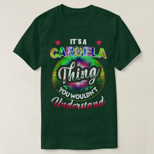 It's A Carmela Thing  Tie Dye 60s 70s Hippie Carme T-shirt (Design voorkant)