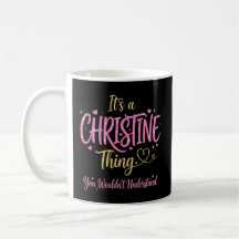 It's a Christine Thing You Wouldn't Understand