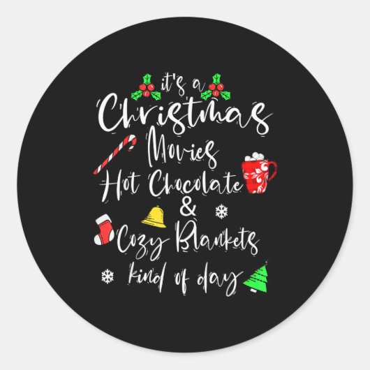 It's A Christmas Movies Hot Chocolate &amp; Cozy B Ronde Sticker (Voorkant)
