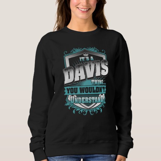 It's A DAVIS Thing You Wouldn't Understand Classic Trui (Voorkant)