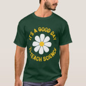 ItS A Dayoeach Scienceeacher Appreciation Day gift T-shirt (Voorkant)